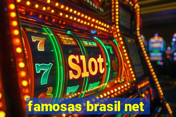 famosas brasil net